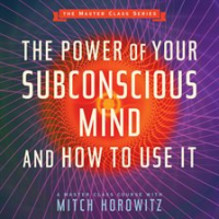The_Power_of_Your_Subconscious_Mind_and_How_to_Use_It